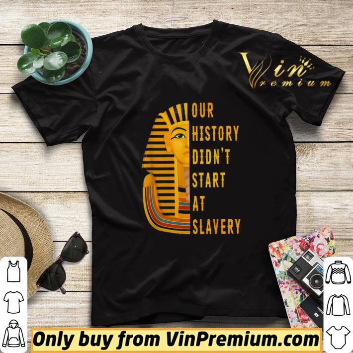 Alexa Skills Our History Didn't Start At Slavery shirt sweater 0df87c57 alexa skills our history didn t start at slavery shirt sweater 4 - Alexa Skills Our History Didn't Start At Slavery shirt sweater
