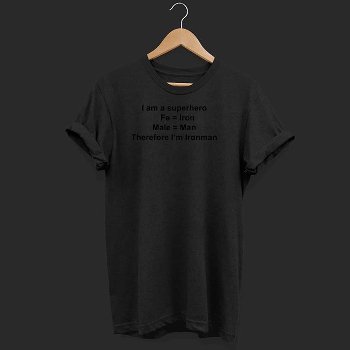 Nice I Am Ironman Marvel Shirt