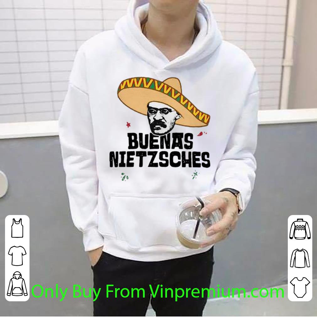 1119801f nice buenas nietzsche mexican friedrich shirt 4 - Nice Buenas Nietzsche Mexican Friedrich shirt