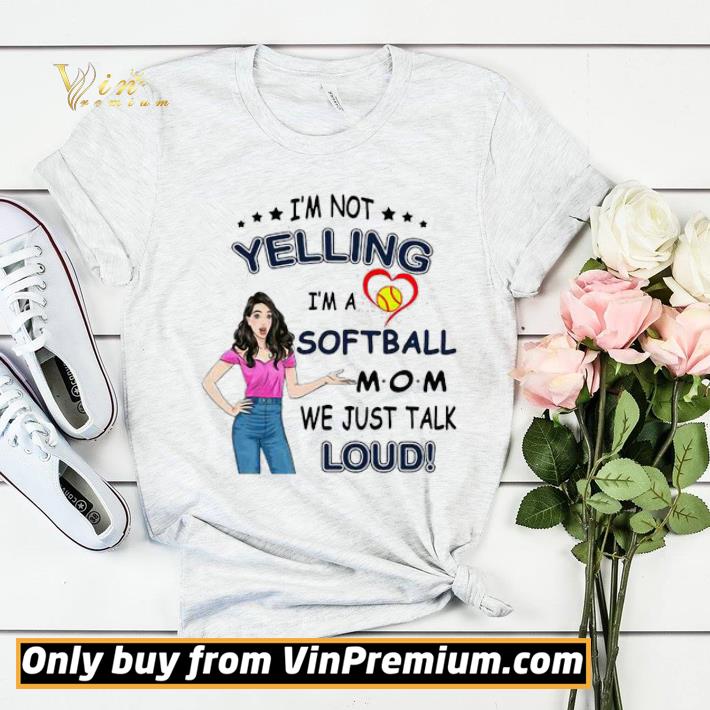 16918f7d i m not yelling i m a softball mom we just talk loud shirt sweater 4 - I’m not yelling I’m a softball mom we just talk loud shirt sweater