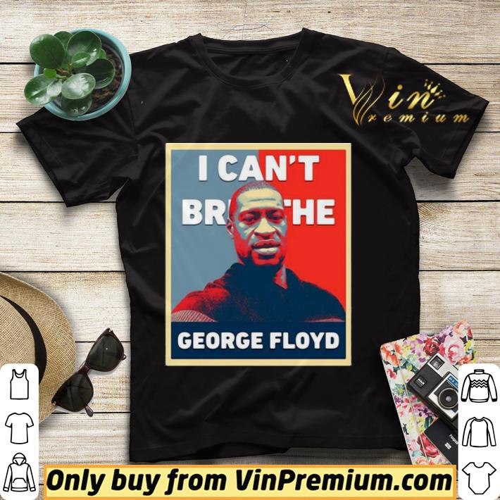 George Floyd I Can’t Breathe Poster shirt sweater 19ceb055 george floyd i can t breathe poster shirt sweater 4 - George Floyd I Can’t Breathe Poster shirt sweater