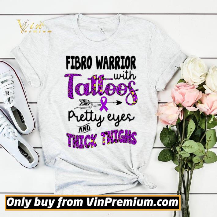 19f1f92a fibro warrior with tattoos pretty eyes and thick thighs shirt sweater 4 - Fibro warrior with tattoos pretty eyes and thick thighs shirt sweater