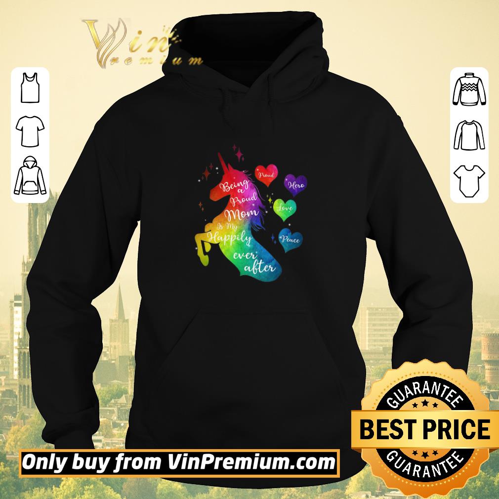 Top Unicorn Being A Pround Momis My Happily Ever After Pround Hero Love Peace shirt sweater 1ddab004 top unicorn being a pround momis my happily ever after pround hero love peace shirt sweater 4 - Top Unicorn Being A Pround Momis My Happily Ever After Pround Hero Love Peace shirt sweater
