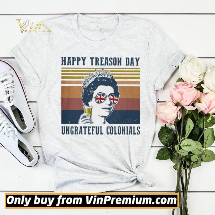 Happy treason day ungrateful colonials vintage shirt 1e776aaf happy treason day ungrateful colonials vintage shirt 4 - Happy treason day ungrateful colonials vintage shirt
