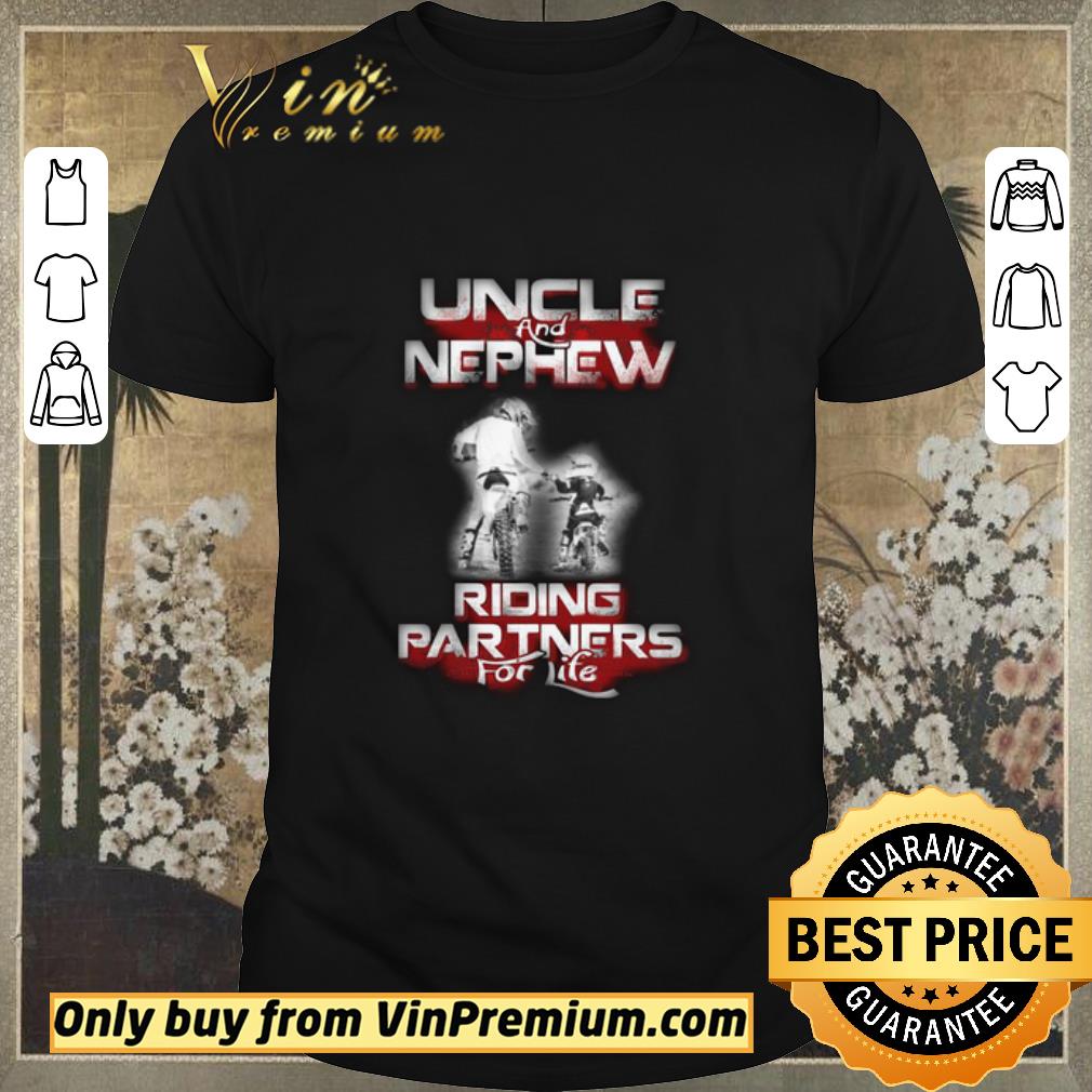 Pretty Uncle And Nephew Riding Partners For Life shirt sweater