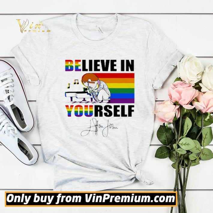 203285aa lgbt elton john signature believe in yourself shirt sweater 4 - LGBT Elton John Signature Believe In Yourself shirt sweater
