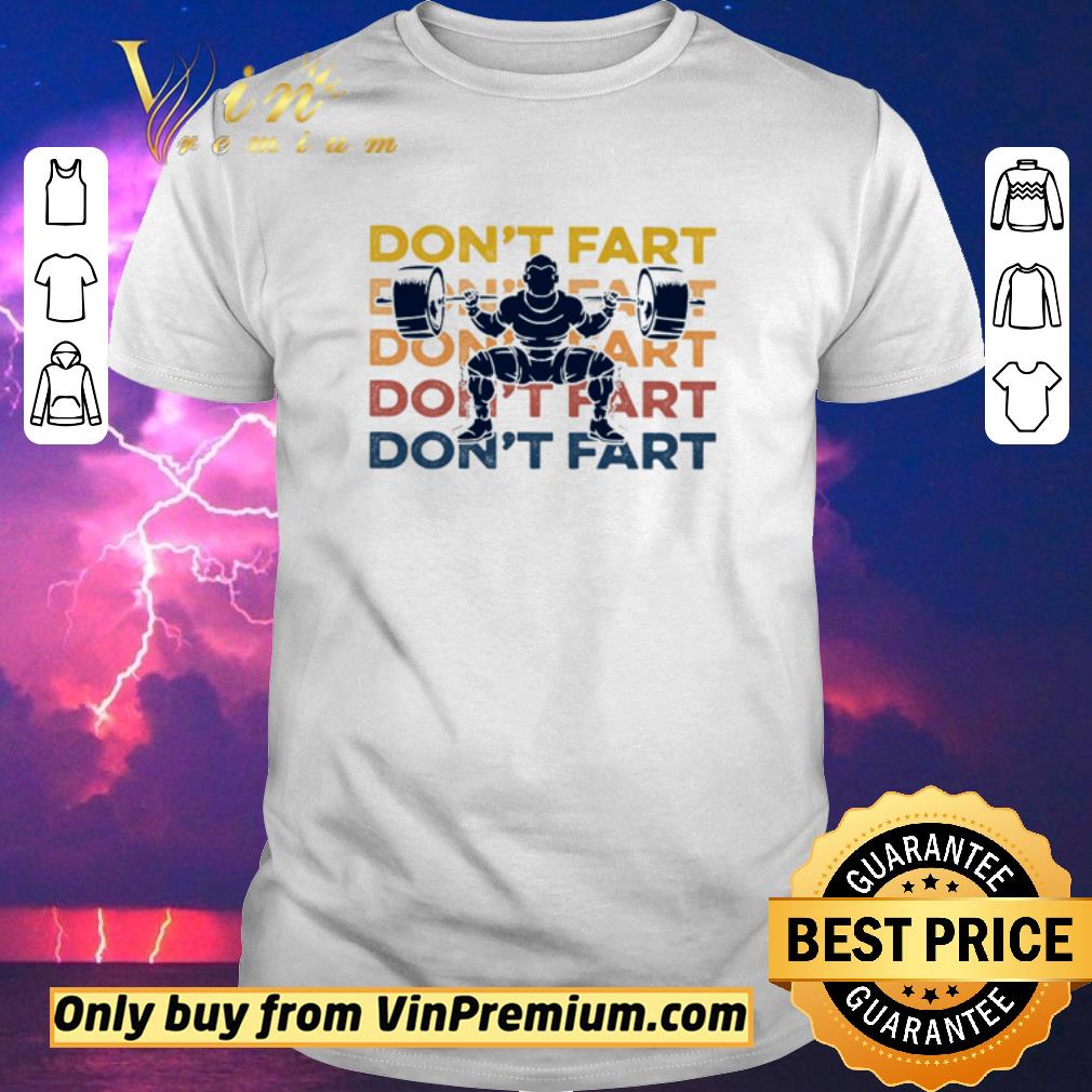 Pretty Don’t Fart Weightlifting shirt sweater