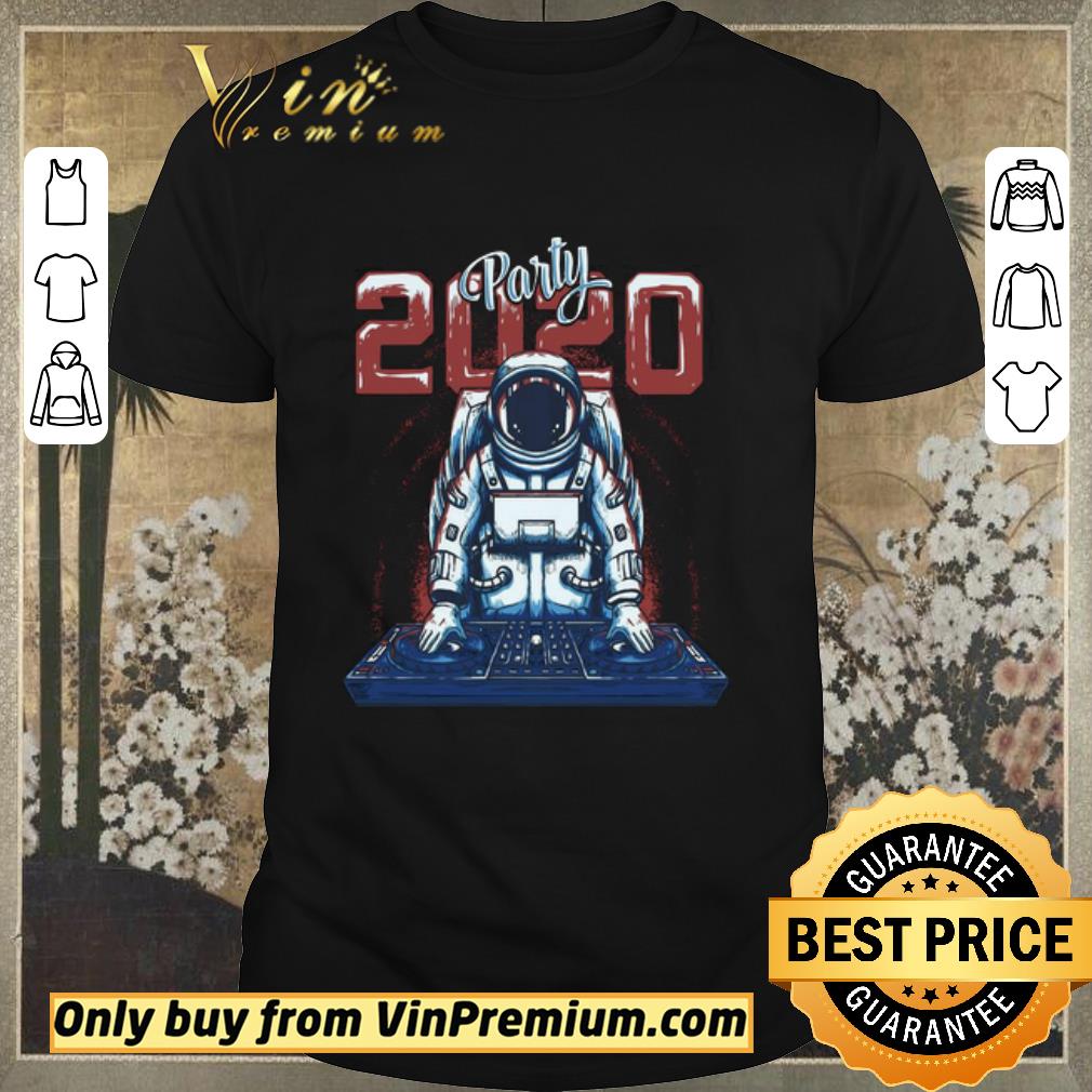 Awesome Astronaut Party Dj 2020 shirt sweater
