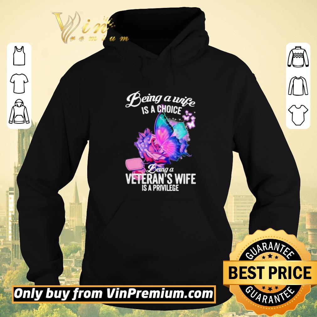 Original Butterfly being a wife is a choice being a Veteran’s wife is a privilege shirt sweater 21d8824d original butterfly being a wife is a choice being a veteran s wife is a privilege shirt sweater 4 - Original Butterfly being a wife is a choice being a Veteran’s wife is a privilege shirt sweater