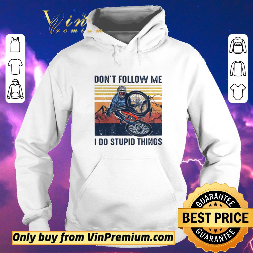 Official Dont follow me I do stupid things cycling vintage retro shirt sweater 22517560 official dont follow me i do stupid things cycling vintage retro shirt sweater 4 - Official Dont follow me I do stupid things cycling vintage retro shirt sweater