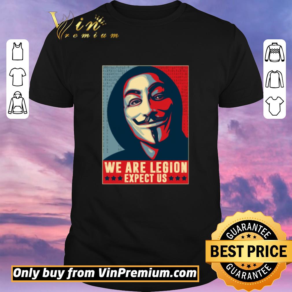 Original We Are Legion Expect Us Anonymous shirt sweater
