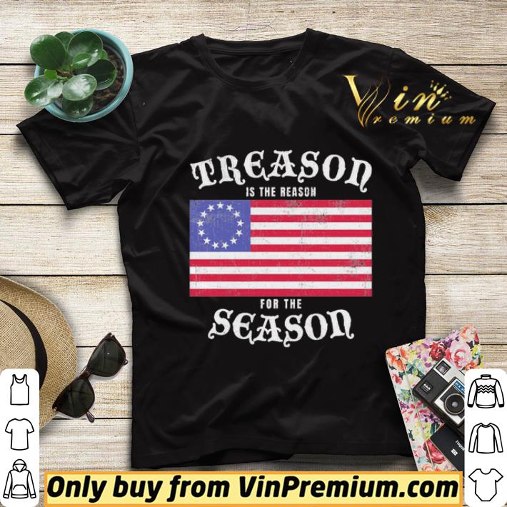 27e604fe treason is the reason for the season american flag shirt sweater 4 - Treason is the reason for the season american flag shirt sweater