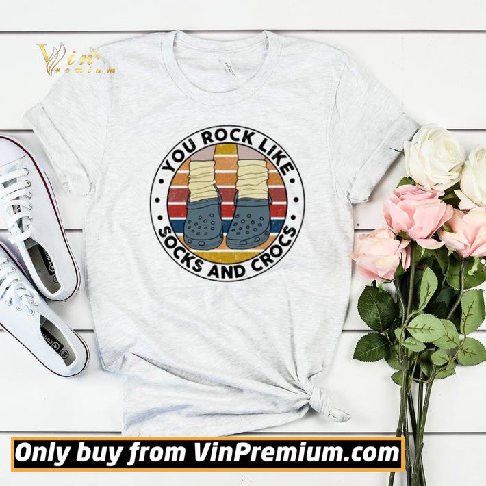 You rock like socks and crocs shirt sweater 27e604fe you rock like socks and crocs shirt sweater 4 - You rock like socks and crocs shirt sweater