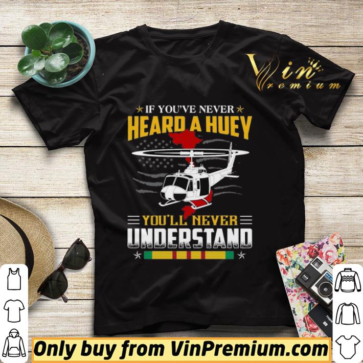 If You’ve Never Heard A Huey You’ll Never Understand shirt sweater 298134f4 if you ve never heard a huey you ll never understand shirt sweater 4 - If You’ve Never Heard A Huey You’ll Never Understand shirt sweater
