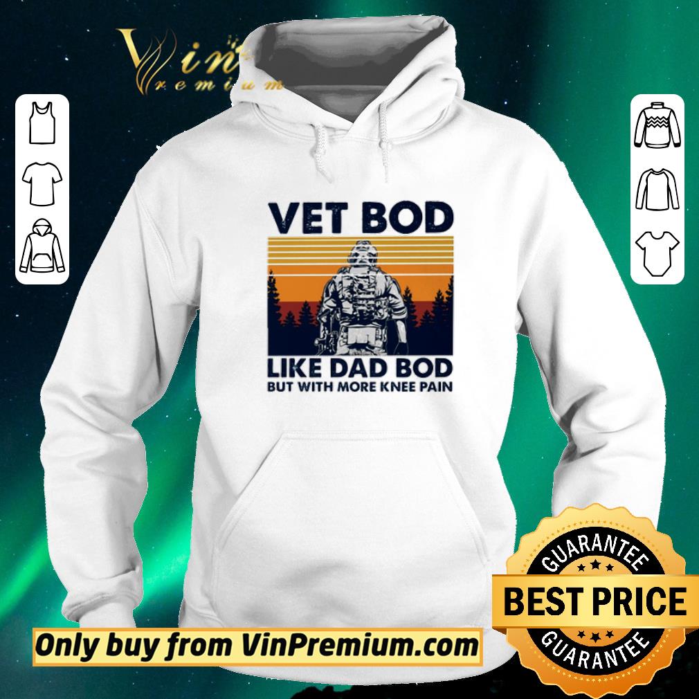2a45cfef official veteran vet bod like dad bod vintage shirt sweater 4 - Official Veteran Vet Bod like dad bod vintage shirt sweater