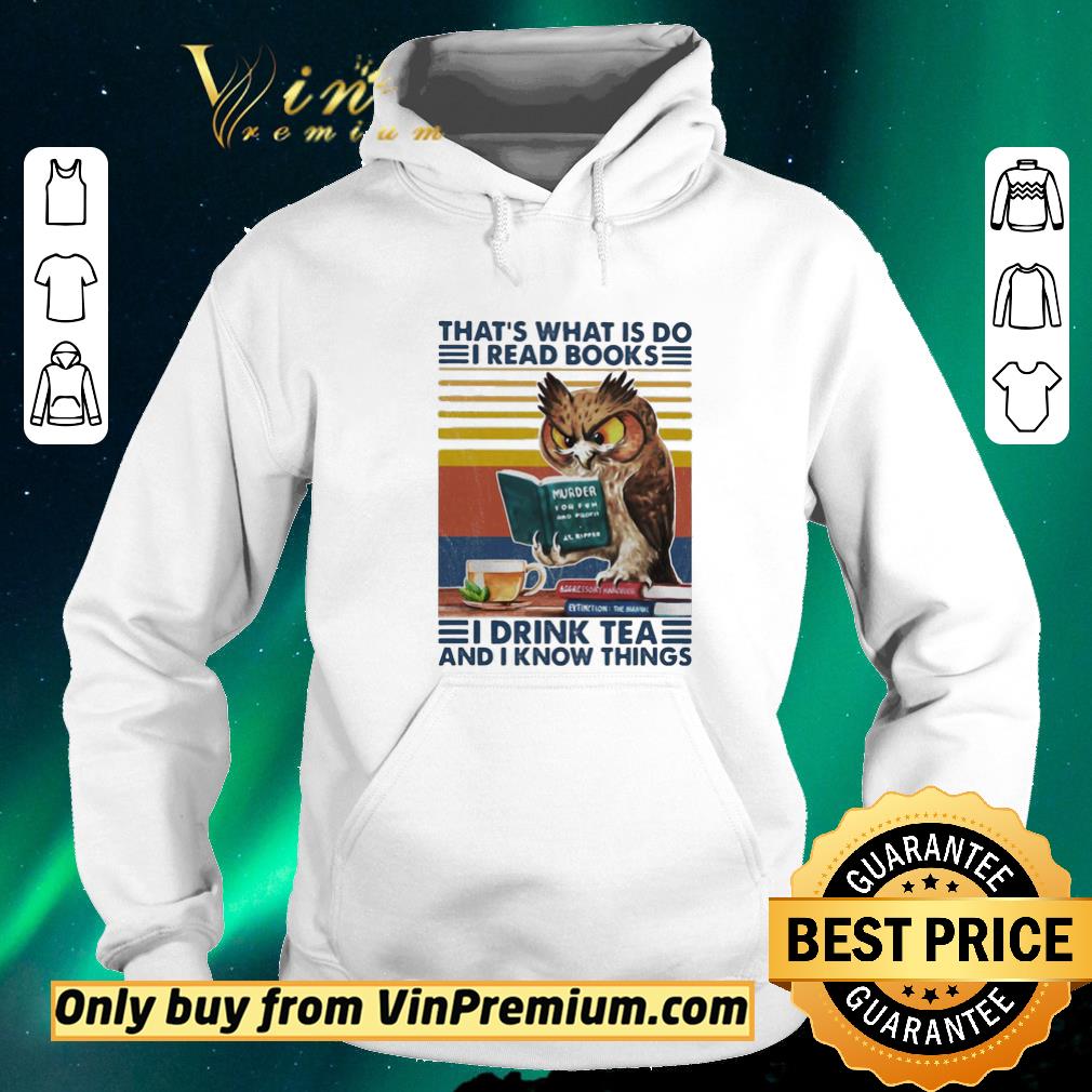 Awesome Owl that’s what is do I read books I drink tea and know things vintage retro shirt sweater 2ac50c56 awesome owl that s what is do i read books i drink tea and know things vintage retro shirt sweater 4 - Awesome Owl that’s what is do I read books I drink tea and know things vintage retro shirt sweater