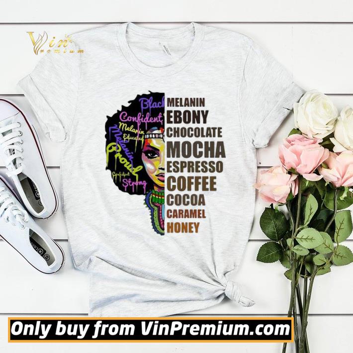 2b78649a melanin girl ebony chocolate mocha espresso coffee cocoa caramel honey shirt sweater 4 - Melanin Girl Ebony Chocolate Mocha Espresso Coffee Cocoa Caramel Honey shirt sweater