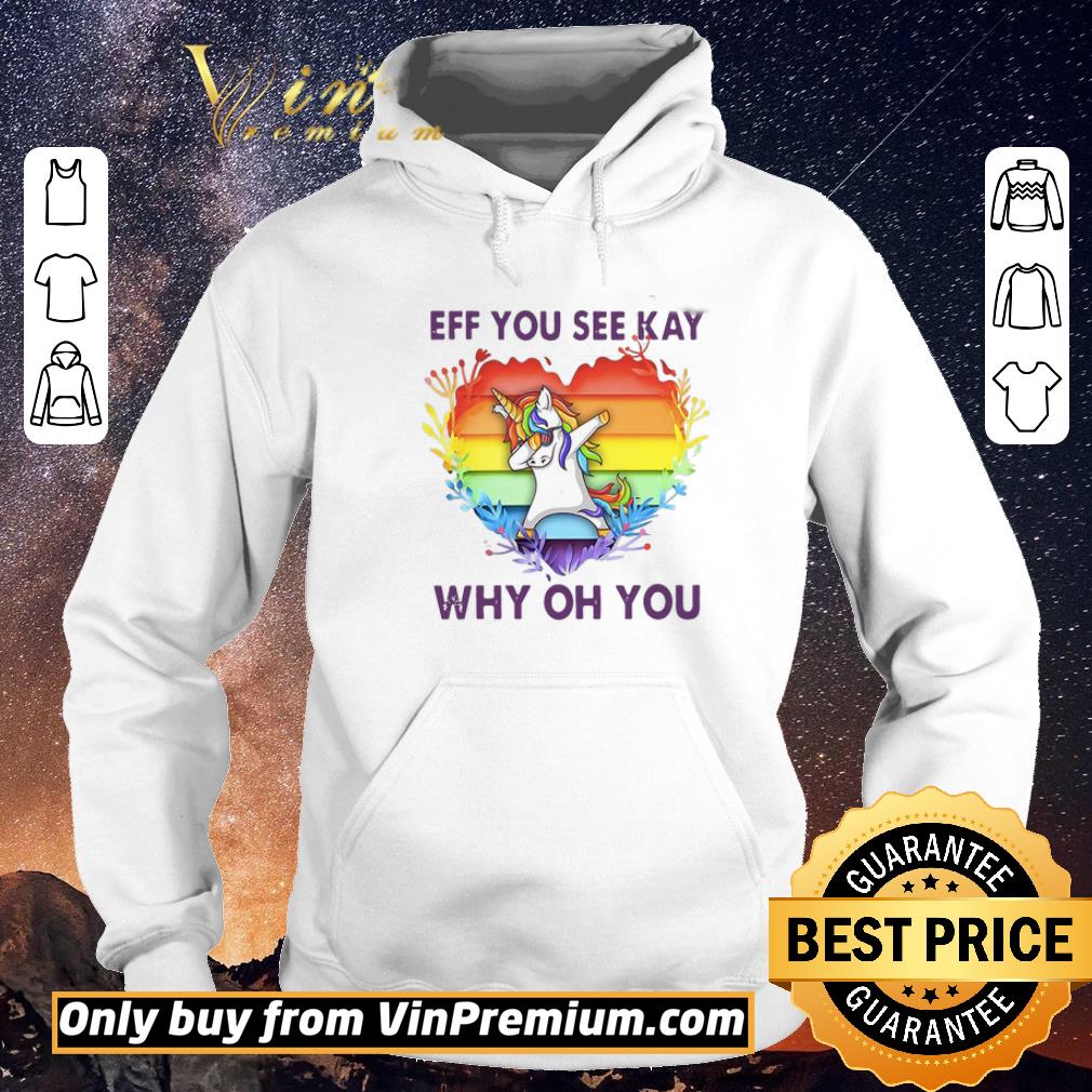 Top Unicorn Heart Eff You See Kay Why Oh You shirt sweater 2d884b92 top unicorn heart eff you see kay why oh you shirt sweater 4 - Top Unicorn Heart Eff You See Kay Why Oh You shirt sweater