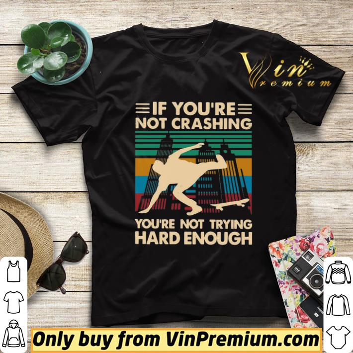 2e4dbc3f wooden skateboarding if you re not crashing you re not trying hard enough vintage shirt sweater 4 - Wooden Skateboarding If You’re Not Crashing You’re Not Trying Hard Enough Vintage shirt sweater