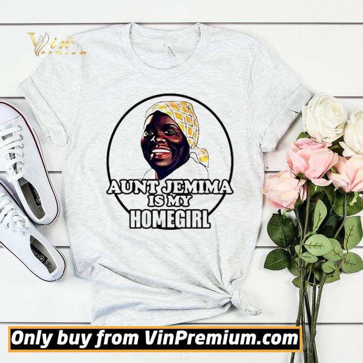 2fd1af70 aunt jemima is my homegirl shirt sweater 4 - Aunt Jemima is my homegirl shirt sweater
