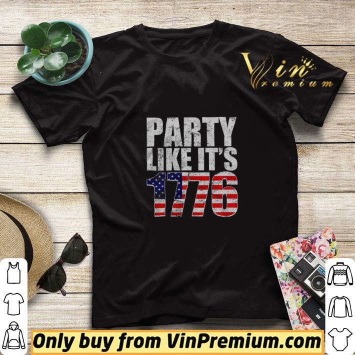 Party Like It's 1776 American Flag shirt sweater 30f0c79a party like it s 1776 american flag shirt sweater 4 - Party Like It's 1776 American Flag shirt sweater