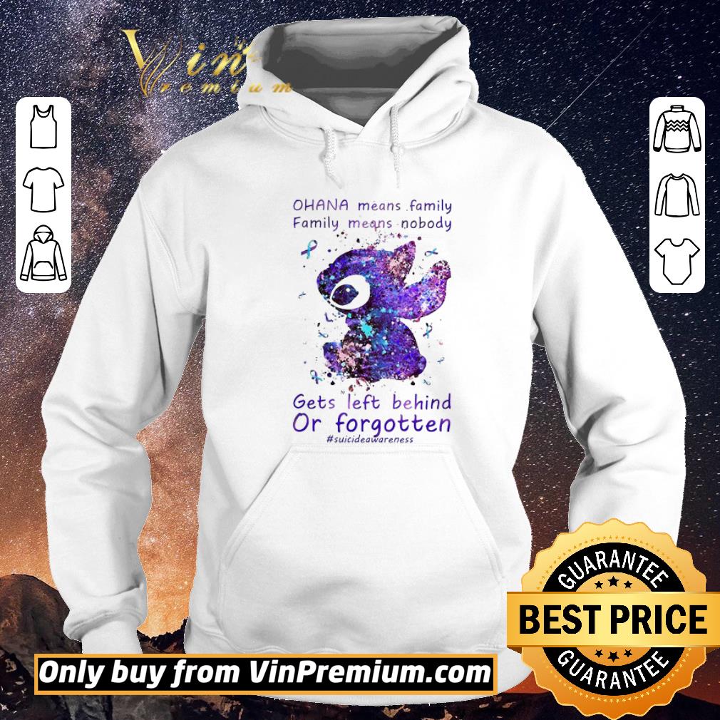 Top Stitch Suicide awareness Ohana means family nobody gets left behind shirt sweater 319bdeb4 top stitch suicide awareness ohana means family nobody gets left behind shirt sweater 4 - Top Stitch Suicide awareness Ohana means family nobody gets left behind shirt sweater