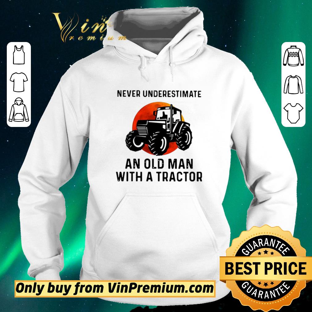 34445193 awesome never underestimate an old man with a tractor shirt sweater 4 - Awesome Never Underestimate An Old Man With A Tractor shirt sweater