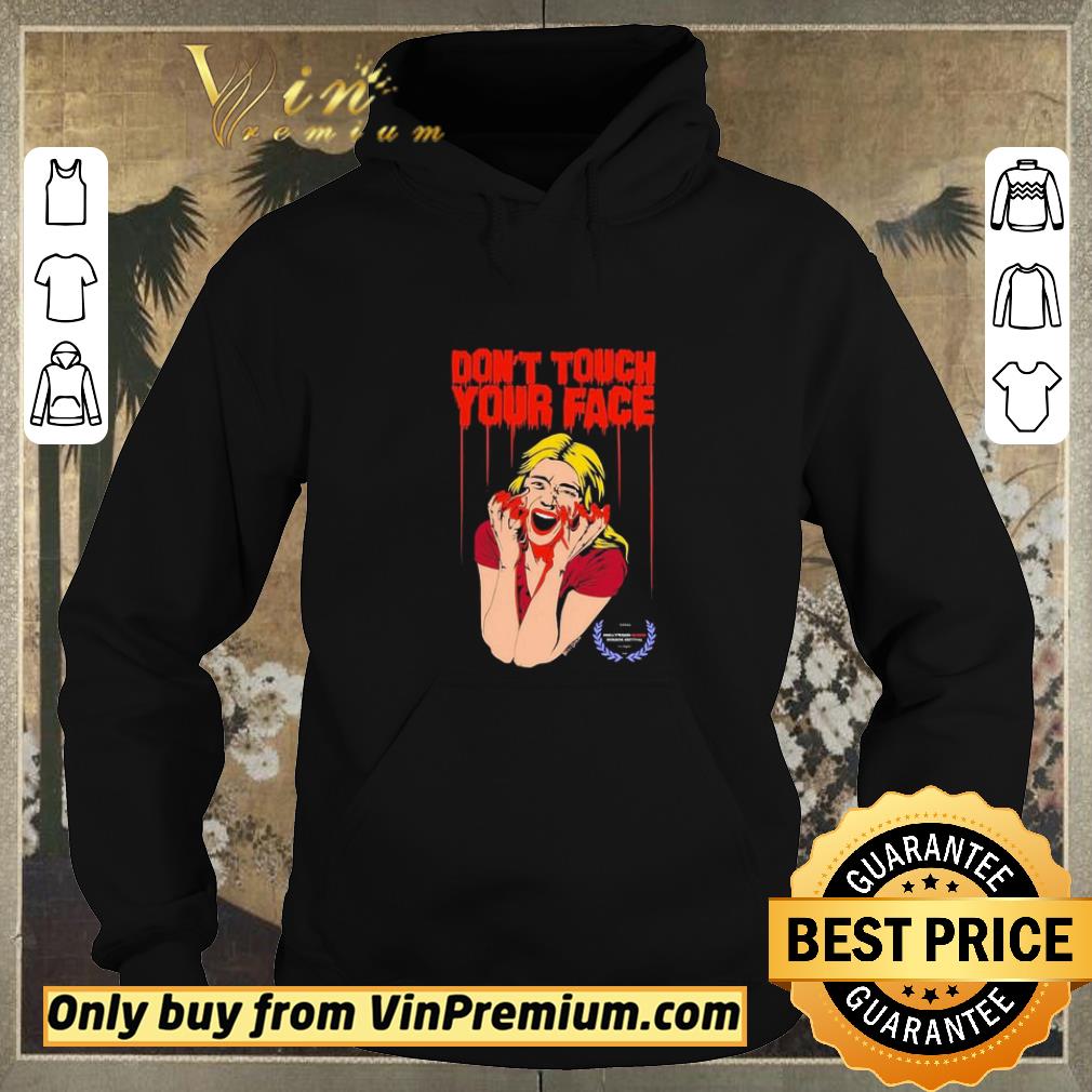 34e9d534 nice don t touch your face 2 won at the hollywood blood horror festival shirt sweater 4 - Nice Don’t Touch Your Face 2 won at the Hollywood Blood Horror Festival shirt sweater