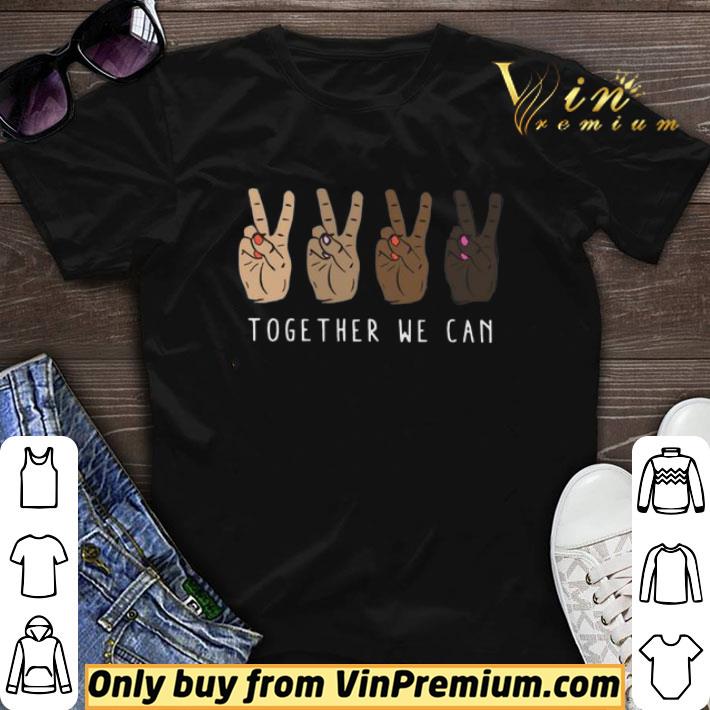 All lives matter Hands hi together we can shirt sweater