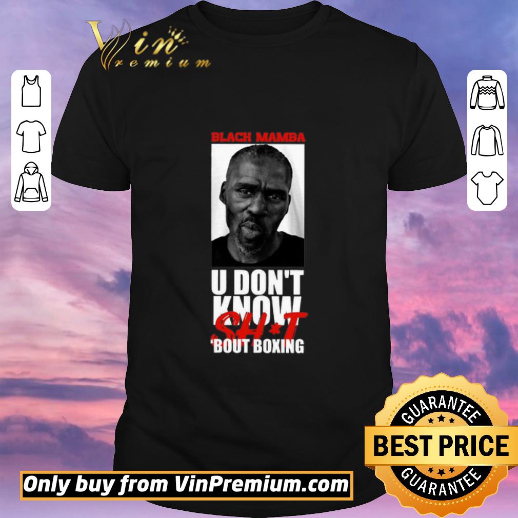 Official Black Mamba u don_t know shit bout boxing shirt sweater