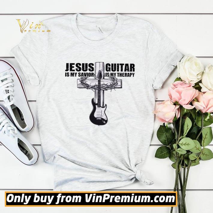 Jesus Is My Savior Guitar Is My Therapy shirt sweater 38e749a8 jesus is my savior guitar is my therapy shirt sweater 4 - Jesus Is My Savior Guitar Is My Therapy shirt sweater