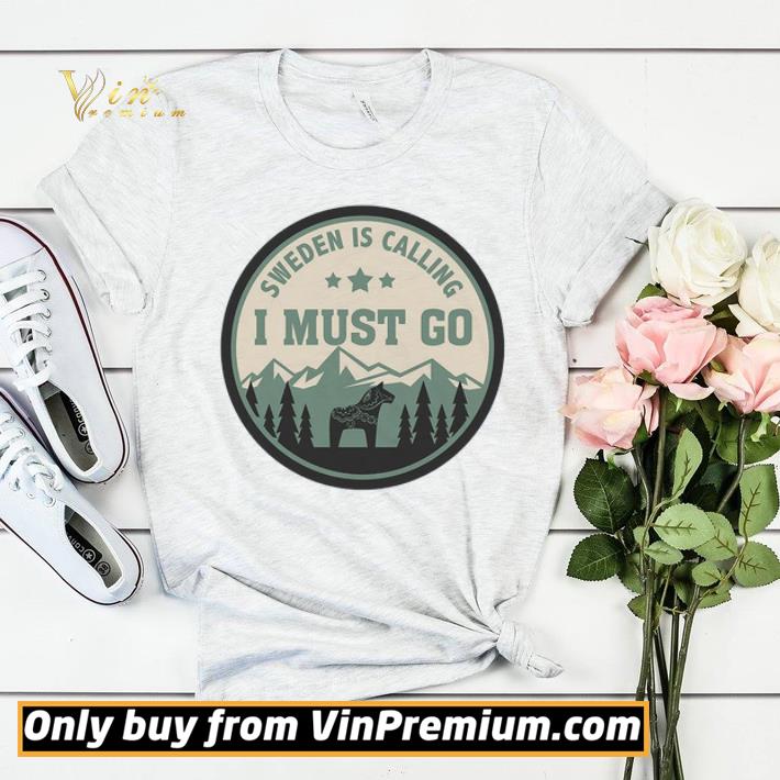 Sweden Is Calling I Must Go shirt sweater 3d1915f7 sweden is calling i must go shirt sweater 4 - Sweden Is Calling I Must Go shirt sweater