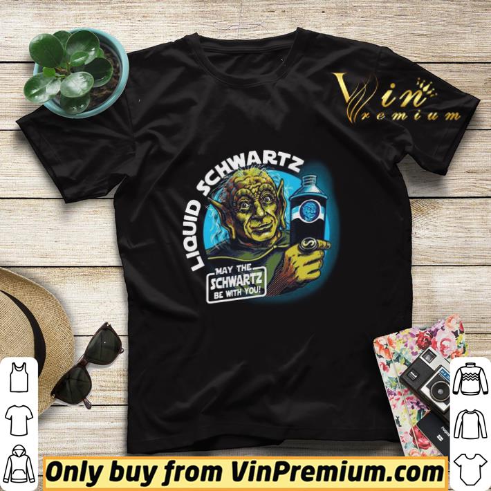 Liquid Schwartz May The Schwartz Be With You shirt sweater 3df7e460 liquid schwartz may the schwartz be with you shirt sweater 4 - Liquid Schwartz May The Schwartz Be With You shirt sweater