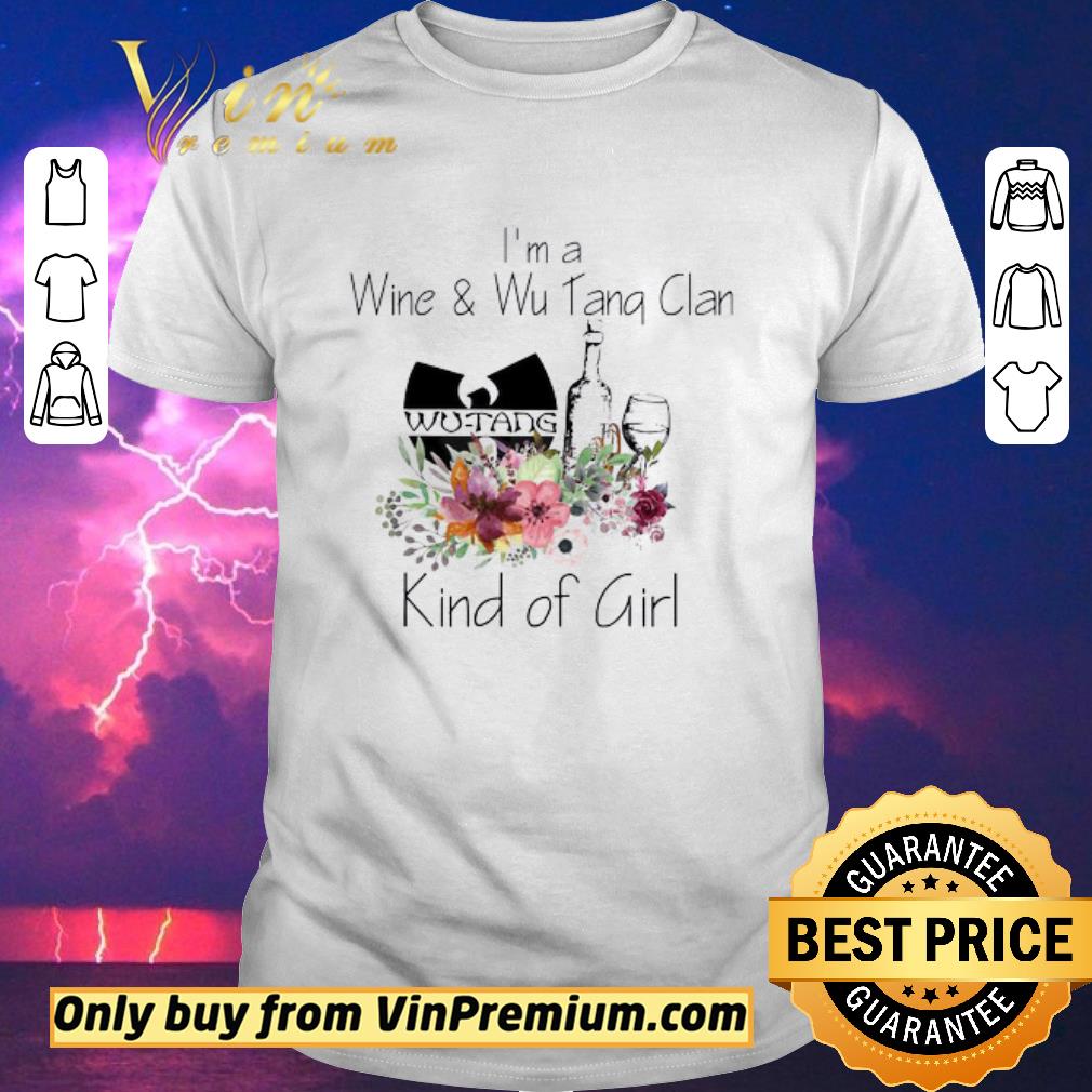 Awesome I’m A Wine And Wu Tang Clan Kind Of Girl shirt sweater