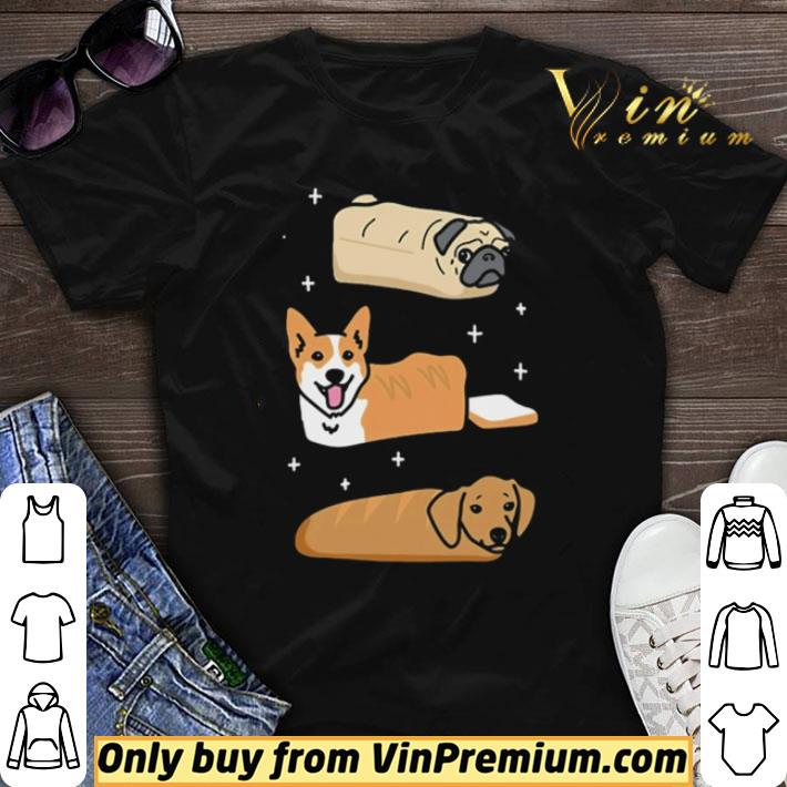 Bread Dog Pug Corgi Dachshund shirt sweater