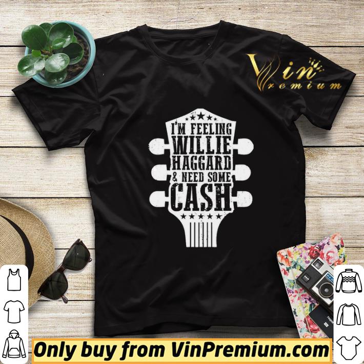 Guitar i’m feeling willie haggard and need some cash shirt sweater 44a2baea guitar i m feeling willie haggard and need some cash shirt sweater 4 - Guitar i’m feeling willie haggard and need some cash shirt sweater