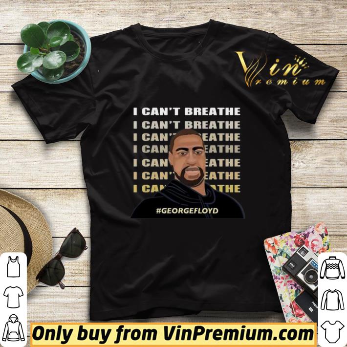 I can’t breathe George Floyd 1 shirt sweater 44ffa08d i can t breathe george floyd 1 shirt sweater 4 - I can’t breathe George Floyd 1 shirt sweater