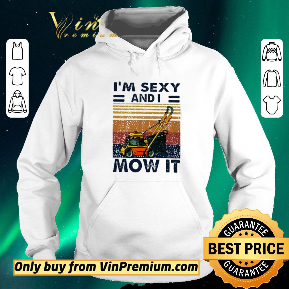 45c6199f nicei m sexy and i mow it vintage shirt sweater 4 - NiceI’m sexy and i mow it vintage shirt sweater