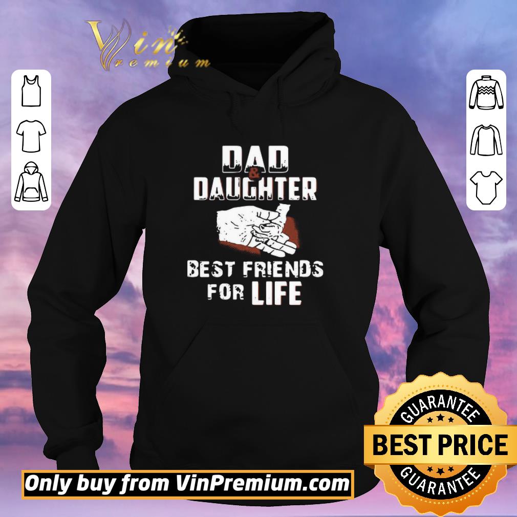 45de96c0 top dad and daughter best friends for life shirt sweater 4 - Top Dad And Daughter Best Friends For Life shirt sweater