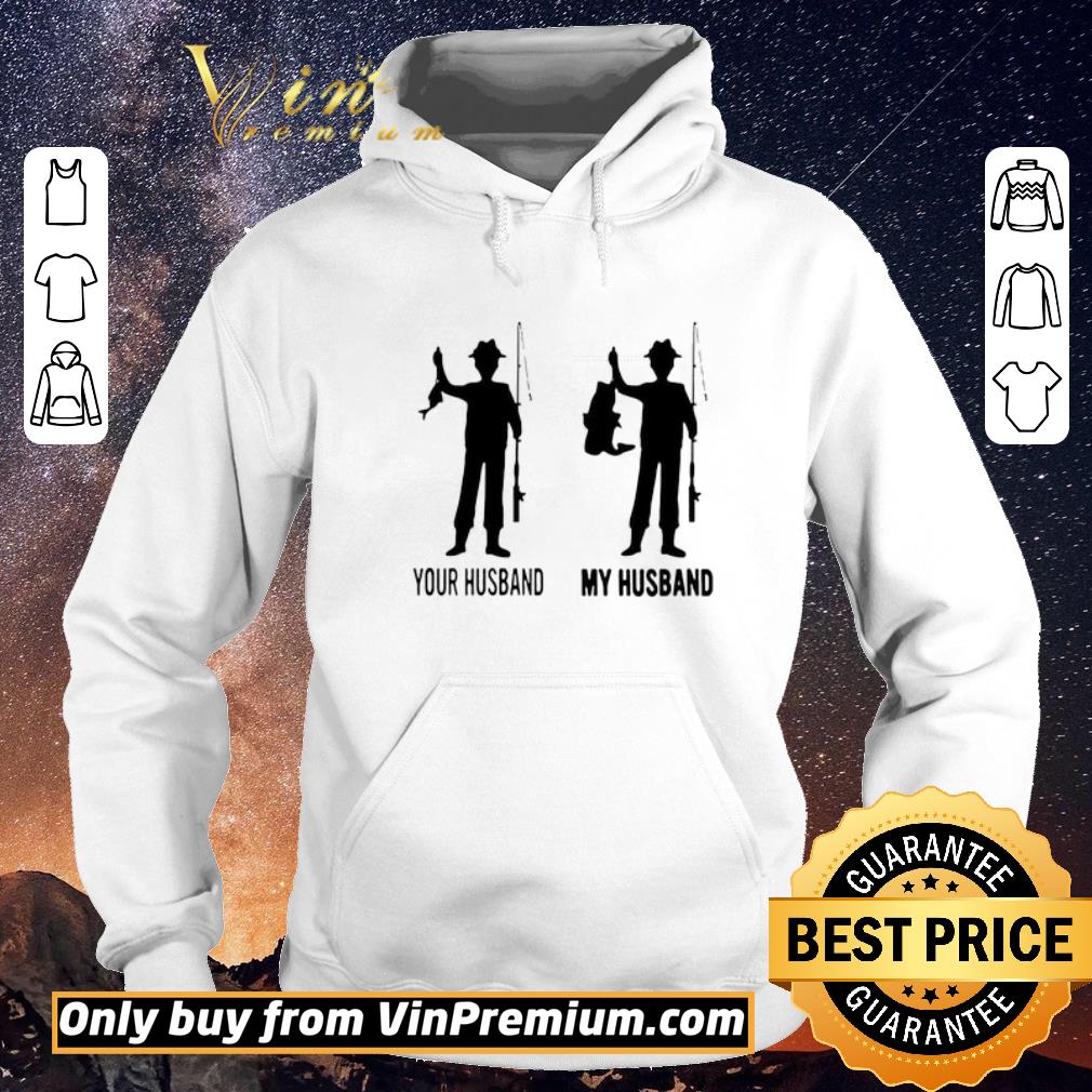 Official Your Husband My Husband Fishing shirt sweater 48001c68 official your husband my husband fishing shirt sweater 4 - Official Your Husband My Husband Fishing shirt sweater