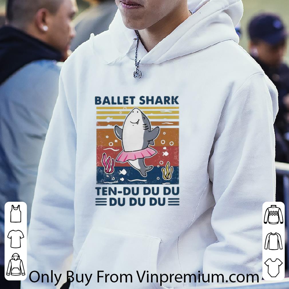 48afa779 original vintage ballet shark ten du du du du du du shirt 4 - Original Vintage Ballet Shark Ten Du Du Du Du Du Du shirt