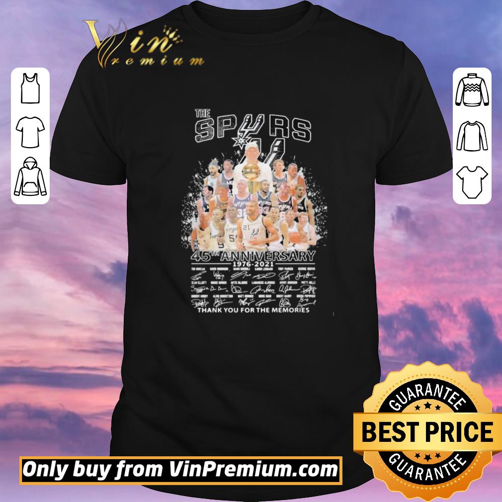 Premium The san antonio spurs 45th anniversary 1976 2021 thank you for the memories signatures shirt sweater