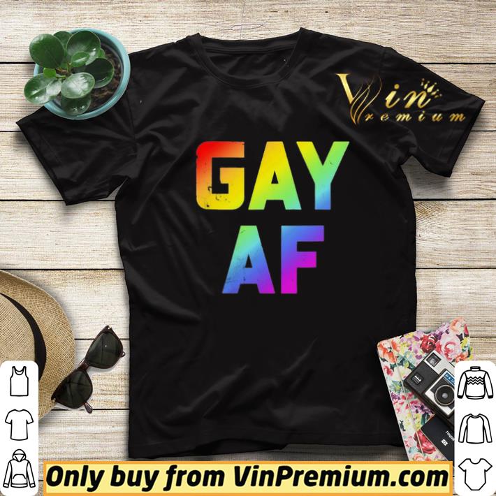 LGBT Gay Af shirt sweater 4e228abc lgbt gay af shirt sweater 4 - LGBT Gay Af shirt sweater