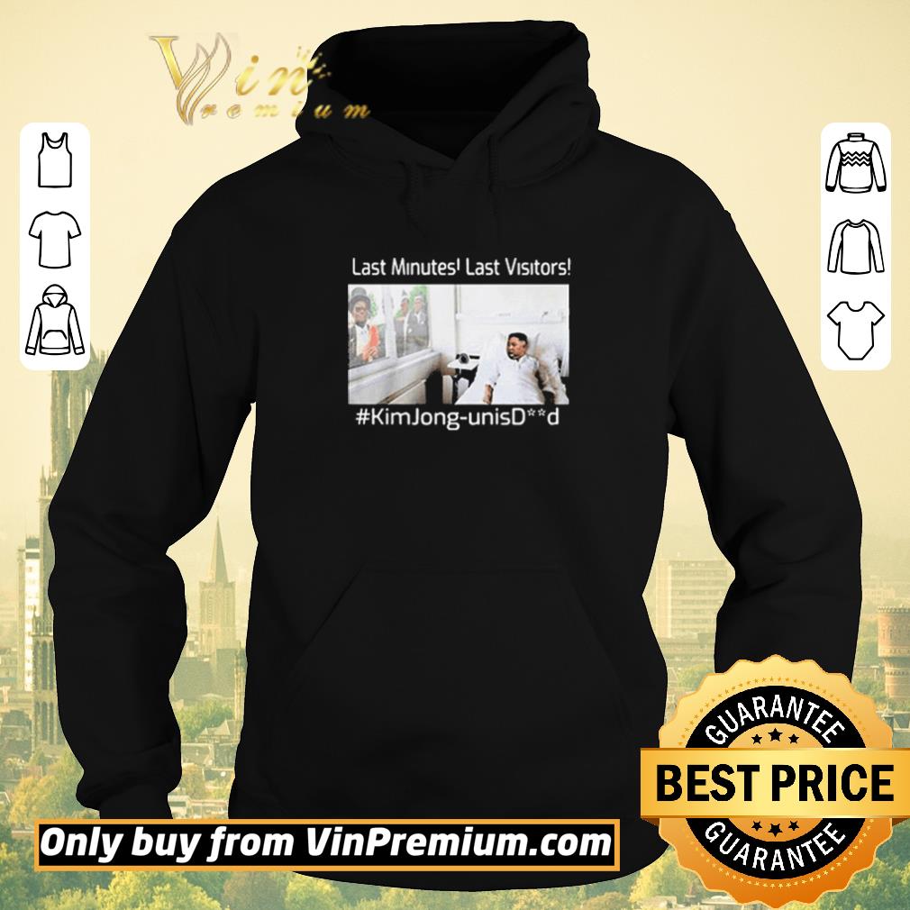 5073bc82 premium last minutes last visitors kim jong un isdead shirt sweater 4 - Premium Last Minutes Last Visitors Kim Jong Un Isdead shirt sweater