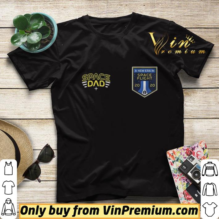 Space Dad A New Era In Space Flight 2020 shirt sweater 50b4c9fe space dad a new era in space flight 2020 shirt sweater 4 - Space Dad A New Era In Space Flight 2020 shirt sweater