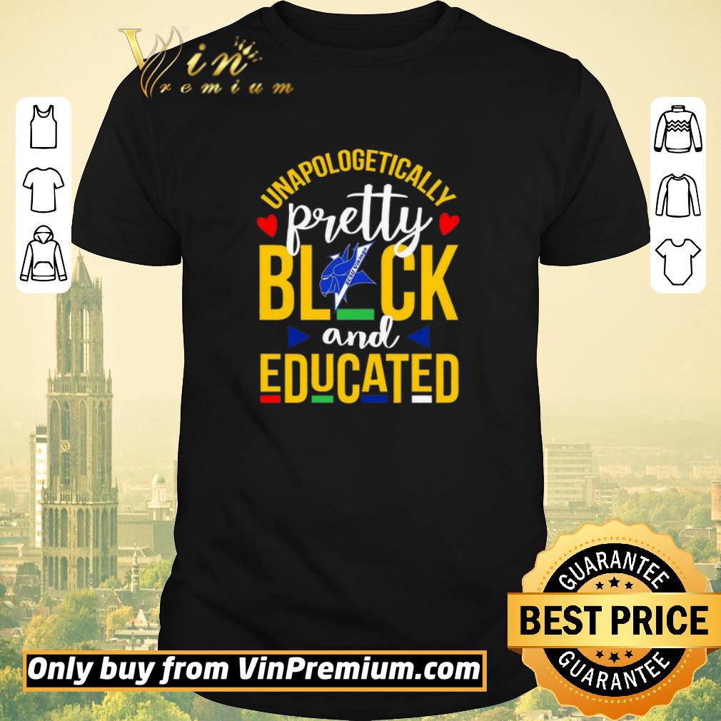 Pretty Unapologetically Pretty Black And Educated shirt sweater
