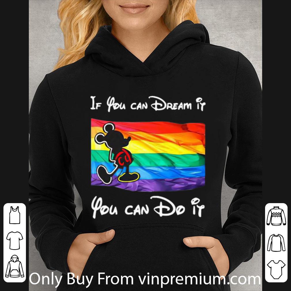 55c8110c great lgbt mickey if you can dream it you can do it shirt 4 - Great LGBT Mickey If You Can Dream It You Can Do It shirt