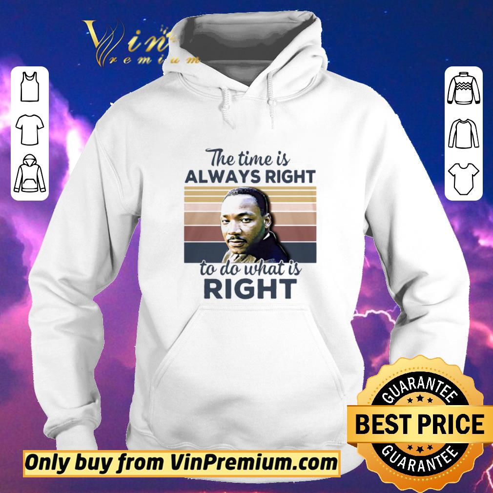 Official Martin Luther King The Time Is Always Right To Do What Is Right Vintage Retro shirt sweater 5afabfcc official martin luther king the time is always right to do what is right vintage retro shirt sweater 4 - Official Martin Luther King The Time Is Always Right To Do What Is Right Vintage Retro shirt sweater