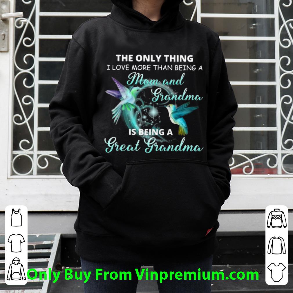 5b8df957 pretty hummingbirds more than a mom and grandma is being a great grandma shirt 4 - Pretty Hummingbirds More Than A Mom And Grandma Is Being A Great Grandma shirt