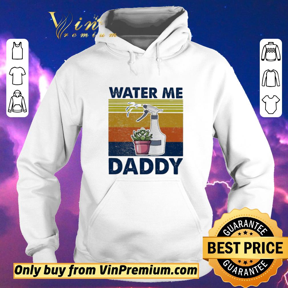 Official Water Me Daddy vintage shirt sweater 5f06e7c6 official water me daddy vintage shirt sweater 4 - Official Water Me Daddy vintage shirt sweater